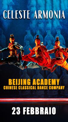 BEIJING ACADEMY CHINESE CLASSICAL DANCE COMPANY - CELESTE ARMONIA